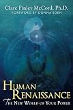 Human Renaissance: The New World of Your Power