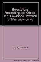 Expectations, Forecasting and Control 0819111457 Book Cover