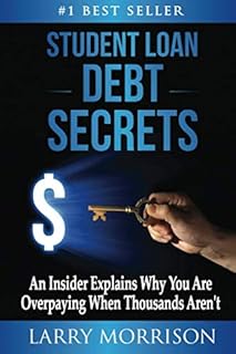 Student Loan Debt Secrets: An Insider Explains Why You’re Overpaying When Thousands Aren’t