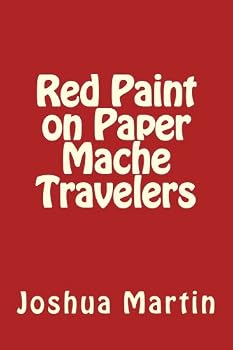 Red Paint on Paper Mache Travelers