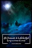 El Caminante de la Noche Azul: Un viaje en el tiempo del no tiempo (Spanish Edition)