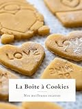 La Boite à Cookies: Nos meilleures recettes