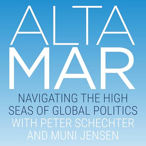 Altamar - Navigating the High Seas of Global Politics cover art