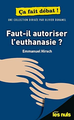 FIRST - Faut-il autoriser l'euthanasie ?
