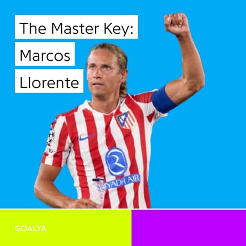 The Master Key: How Marcos Llorente Became Atl&eacute;tico&rsquo;s Irresistible Force