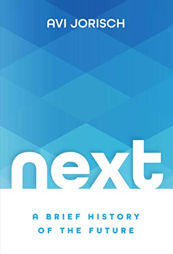 Next: A Brief History of the Future (English Edition)