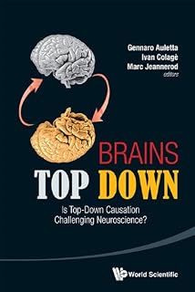 Brains Top Down: Is Top-down Causation Challenging Neuroscience?