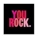 1 X You Rock Quotable Magnet by Quotable Cards