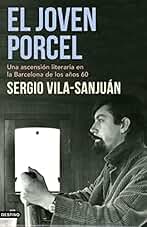 El joven Porcel: Una ascensión literaria en la Barcelona de los años sesenta (Imago Mundi)