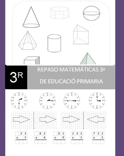 Repaso matemáticas de 3º de Educación Primaria. - 9781479253753 Repaso matemáticas de 3º de Educación Primaria. - 9781479253753