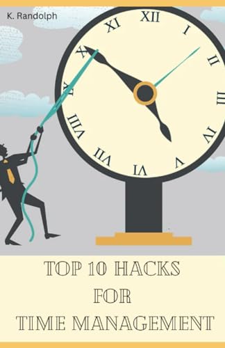 Top 10 Hacks for Time Management
