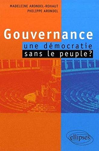 Télécharger Gouvernance : une démocratie sans le peuple? Livre PDF Gratuit