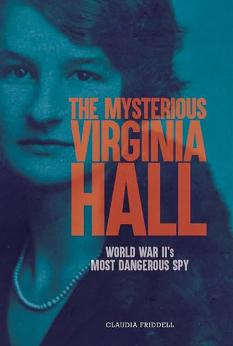 The Mysterious Virginia Hall