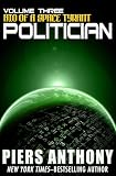Politician (Bio of a Space Tyrant Book 3)