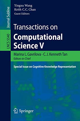 Transactions on Computational Science V: Special Issue on Cognitive Knowledge Representation (Lecture Notes in Computer Science, 5540)