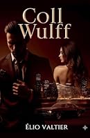Coll Wulff (French Edition) B0FPQ7NX97 Book Cover