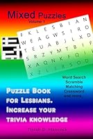 Mixed Puzzles Volume 1, Lesbian Themed Variety Puzzles B0CXD9Y8W2 Book Cover