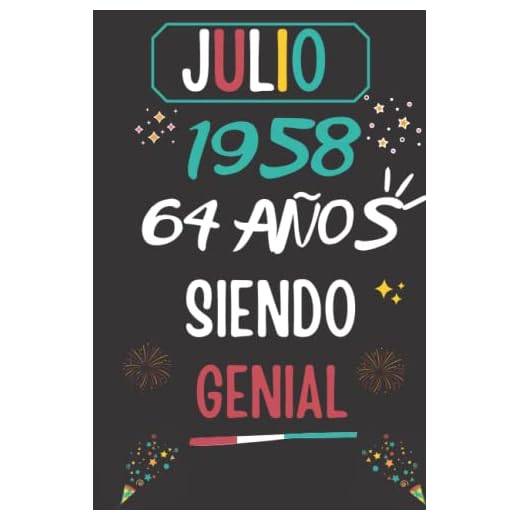 CUADERNO, JULIO 1958, 64 Años Siendo Genial: Regalo de 64 cumpleaños para mujeres y hombres, ideas de 64 cumpleaños... un cumpleaños... divertido, ... regalo de 64 cumpleaños para él/ella.