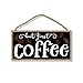 But First Coffee - 5 x 10 inch Hanging, Wall Art, Decorative Wood Sign Home Decor