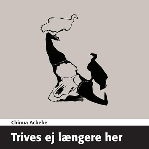 Trives ej l&aelig;ngere her [No Longer at Ease] Audiolivro Por Chinua Achebe capa