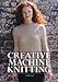 Creative Machine Knitting