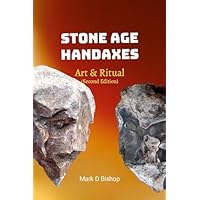 Stone Age Handaxes, Art & Ritual