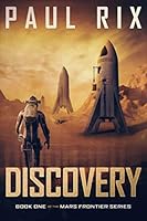 Discovery : The Mars Frontier Series Book 1 1700163914 Book Cover