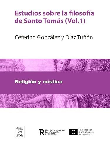 Estudios sobre la filosofía de Santo Tomás (Colección Biblioteca Nacional de España)