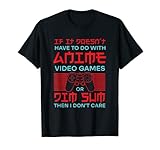 If It's Not Anime or Dim Sum Funny Gamer Humor Gam