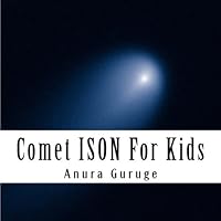 Comet ISON For Kids 1491092734 Book Cover