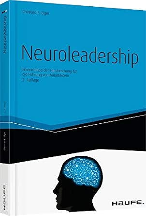 Neuroleadership: Erkenntnisse der Hirnforschung für die Führung von Mitarbeitern-Wow! eBook