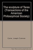 The sculpture of Taras (Transactions of the American Philosophical Society) 0871696576 Book Cover