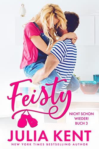 Feisty: Nicht schon wieder! (German Edition)