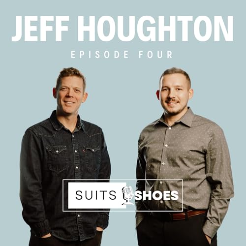 Ep 4 What It Takes: The Art of Taking Risks with Jeff Houghton