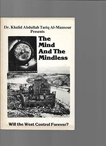 The mind and the mindless: Will the West control forever?