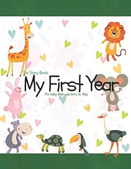 The Story Book My First Year For baby that was born on May
