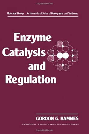 Enzyme Catalysis and Regulation book cover
