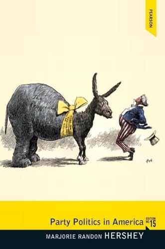 Party Politics in America (Pearson Classics in Political Science)