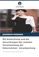 Die Entwicklung und die Auswirkungen der sozialen Verantwortung der Unternehmen Verantwortung (German Edition) 6208917166 Book Cover