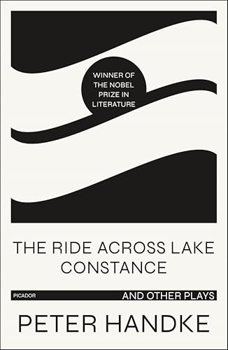 The Ride Across Lake Constance: and Other Plays
