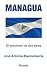 Managua: Encuentro de dos Seres (Spanish Edition)