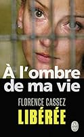 A L'Ombre de Ma Vie: Prisonniere de L'Etat Mexicain 2290028460 Book Cover