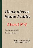  Deux Pièces Jeune Public: Livret N° 4 (Petites Facéties - pièces courtes (25 min) jeune public)