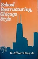 School Restructuring, Chicago Style 0803960018 Book Cover
