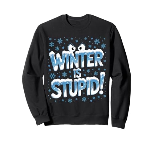 Funny Winter Is Stupid Quote Cold Weather ���[���A �g���[�i�[