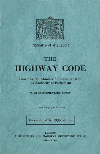 The Highway Code: Facsimile of the 1935 Edition
