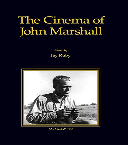 Cinema of John Marshall Visual Anthropology pour thèse universitaire