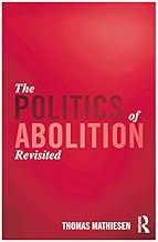 The Politics of Abolition Revisited