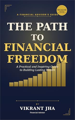 The Path to Financial Freedom