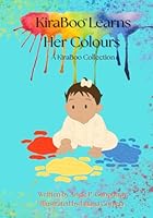 KiraBoo Learns Her Colours: A KiraBoo™ Collection 1069726885 Book Cover